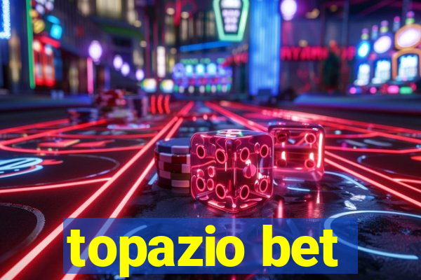 topazio bet